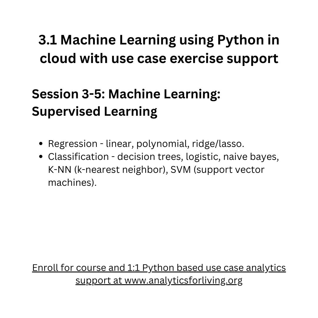 3.1 Machine Learning using Python in cloud environment -and- 1:1 use case support to apply learning (15-25 hours)