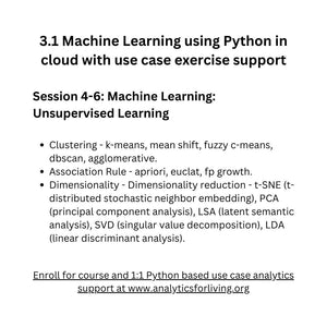 3.1 Machine Learning using Python in cloud environment -and- 1:1 use case support to apply learning (15-25 hours)