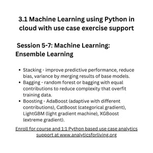 3.1 Machine Learning using Python in cloud environment -and- 1:1 use case support to apply learning (15-25 hours)